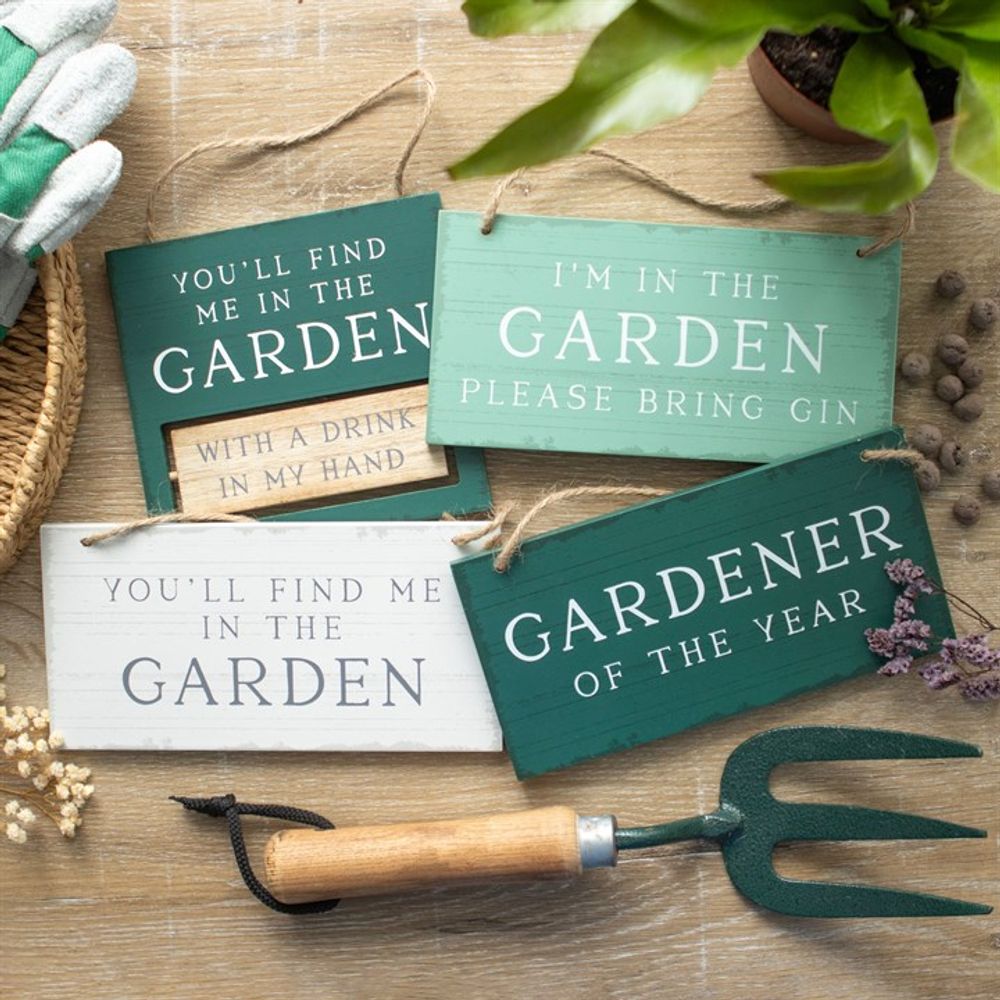 You'll Find Me in the Garden Hanging Sign